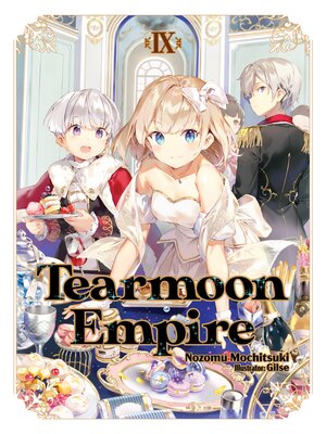 cover image of Tearmoon Empire, Volume 9